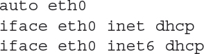 Line 1: auto space eth 0. Line 2: i face space eth 0 space i net space d h c p. Line 3: i face space eth 0 space i net 6 space d h c p.