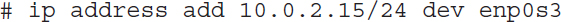 Hash space i p space address space add space 10 dot 0 dot 2 dot 15 slash 24 space dev space e n p 0 s 3.