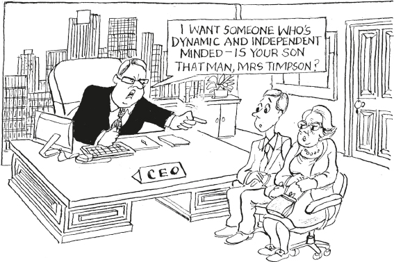 A CEO interviewing a young man sitting with his mother. The CEO says 'I want someone who's dynamic and independent minded - is your son that man, Mrs. Timpson?' for which the woman looks disapprovingly back at the CEO.