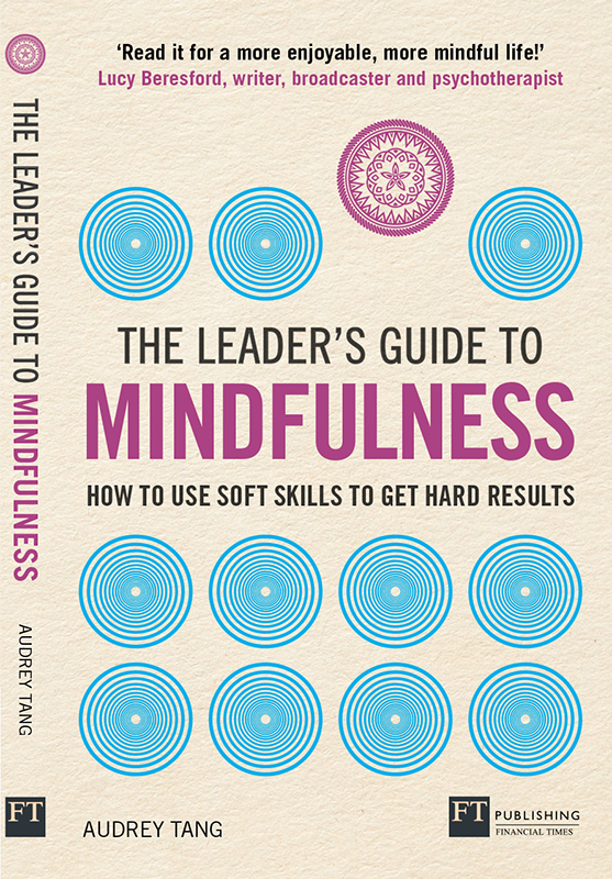 The Leader’s Guide to Mindfulness