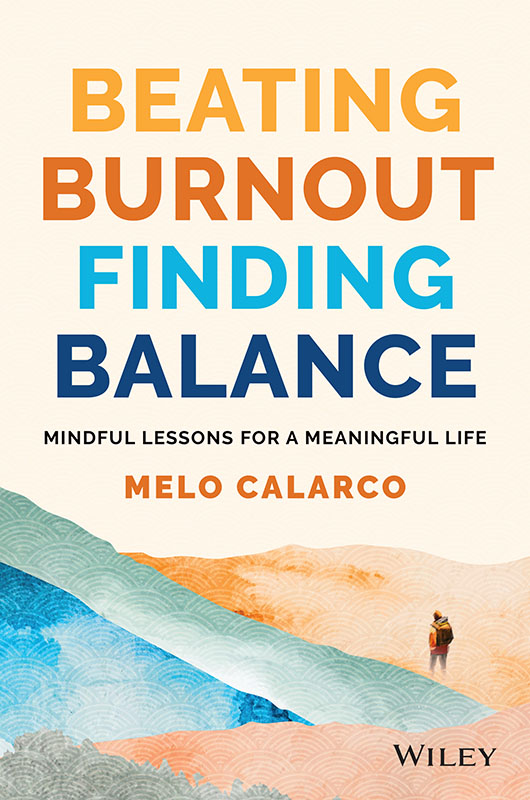 Cover: Beating Burnout Finding Balance by Melo Calarco
