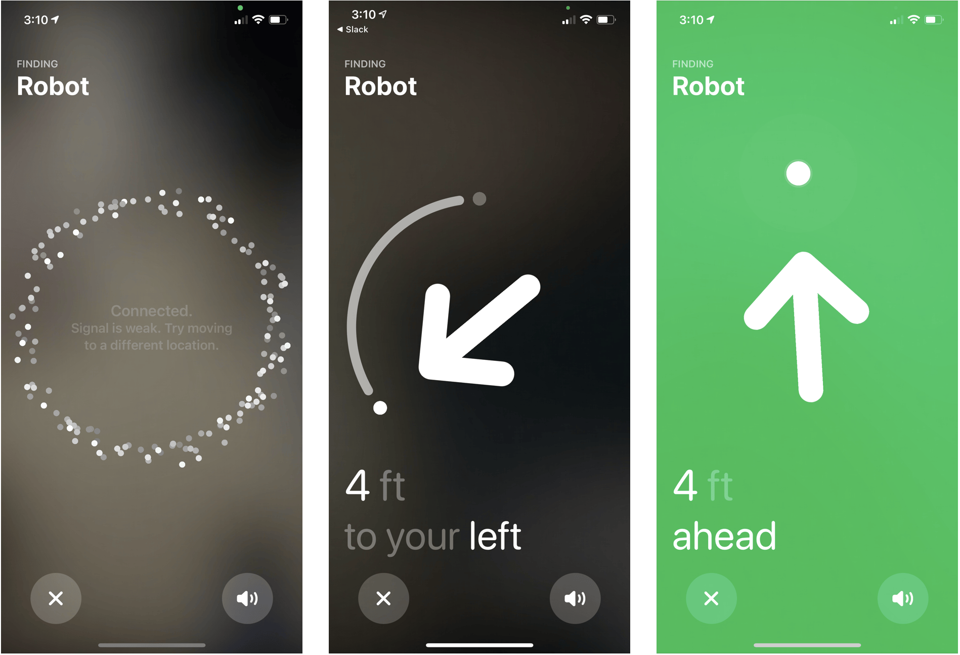 Figure 42: Find My with UWB lets you know if it can’t spot the item (left) and the direction to turn if you’re not pointing the right way (middle). It lights up green when your heading is correct (right).