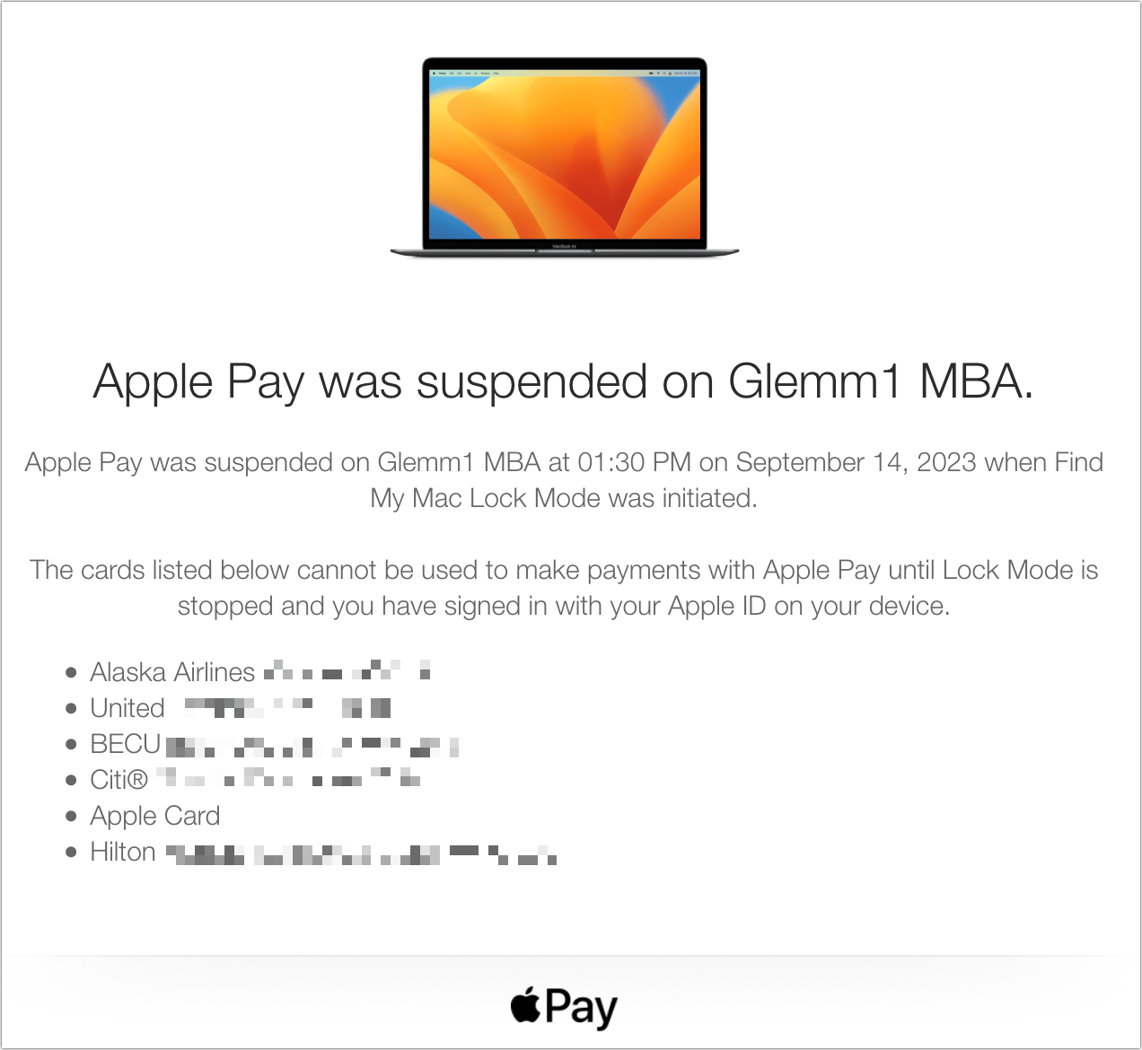Figure 62: Apple sent me this detailed email about all the associated debit and credit cards suspended when I marked my Mac as lost.