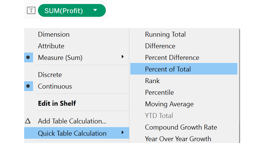 Figure 8.13: Accessing quick table calculation | percent of total
