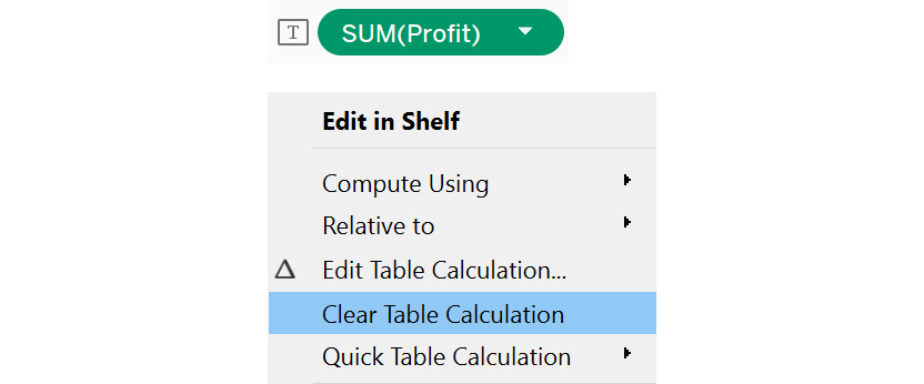 Figure 8.75: Selecting the Clear Table Calculation option
