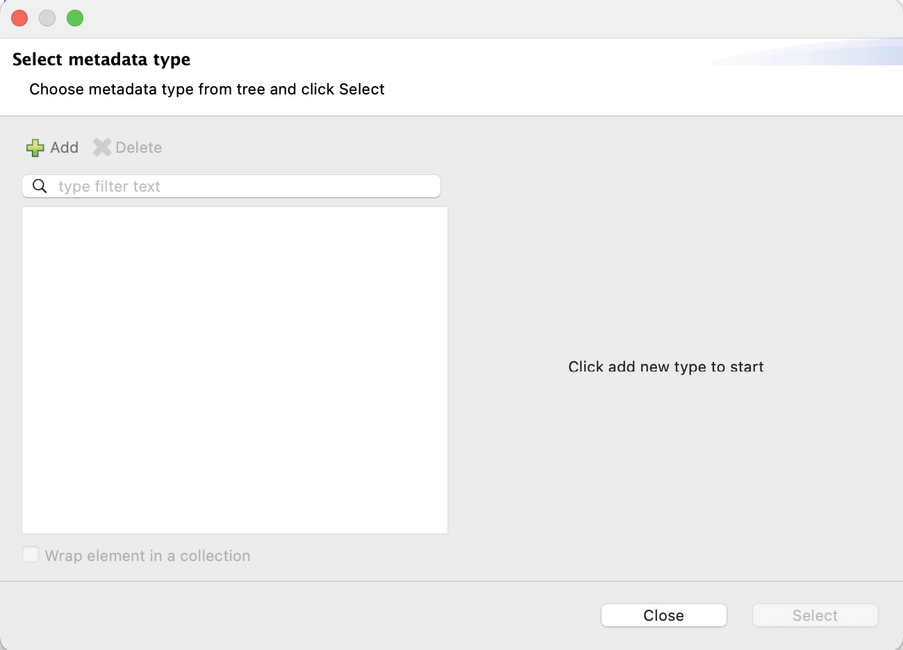 Figure 7.12: Window to select the metadata type