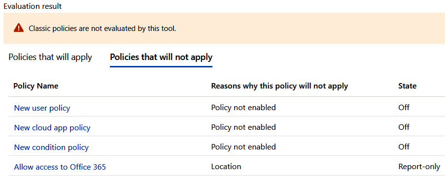 Figure 9.45 – Policies that will not apply to the What If configuration
