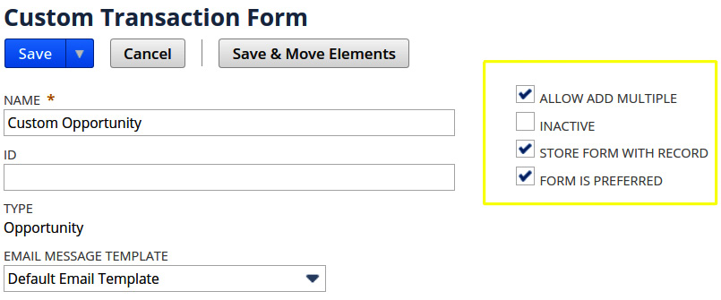 Figure 9.3 – The Custom Transaction Form screen for an opportunity in NetSuite
