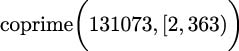  ( ) coprime 131073,[2,363) 