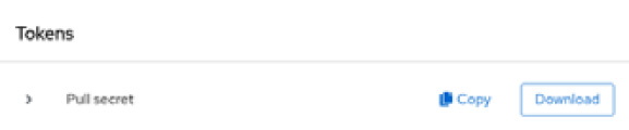 Figure 5.4 – Download or copy the pull secret
