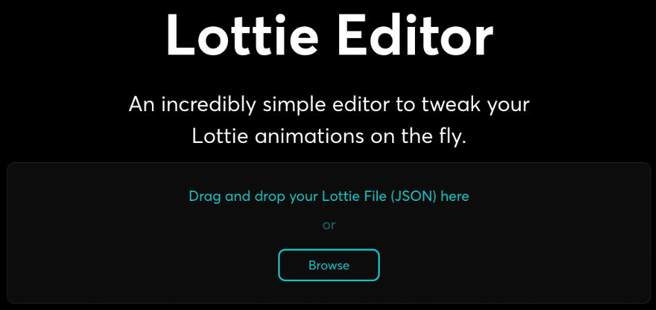 Figure 5.45 – Drag and drop or browse the Lottie Editor screen
