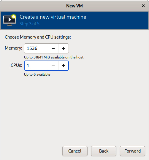 Figure 1.12 – The virtual manager menu for selecting memory and CPU
