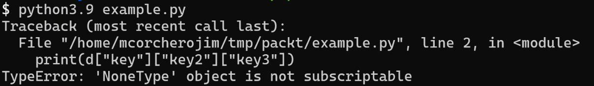 Figure 13.12 – The previous dict error output
