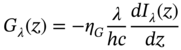 upper G Subscript lamda Baseline left-parenthesis z right-parenthesis equals minus eta Subscript upper G Baseline StartFraction lamda Over italic h c EndFraction StartFraction d upper I Subscript lamda Baseline left-parenthesis z right-parenthesis Over italic d z EndFraction