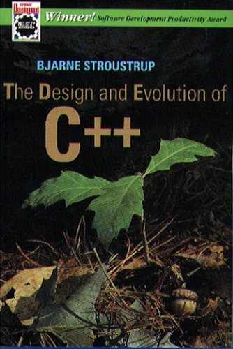 The Design and Evolution of C++, First Edition by Bjarne Stroustrup