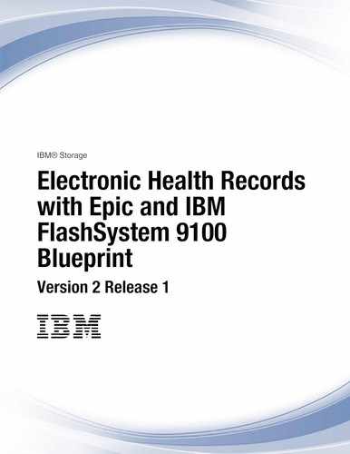 Electronic Health Records with Epic and IBM FlashSystem 9100 Blueprint Version 2 Release 1 