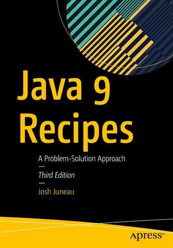 Java 9 Recipes: A Problem-Solution Approach, Third Edition 