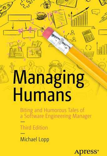 Managing Humans: Biting and Humorous Tales of a Software Engineering Manager, Third Edition 