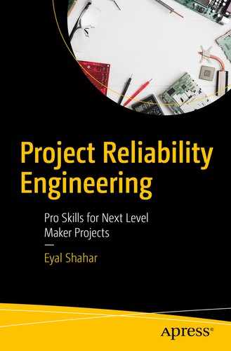 Project Reliability Engineering: Pro Skills for Next Level Maker Projects 