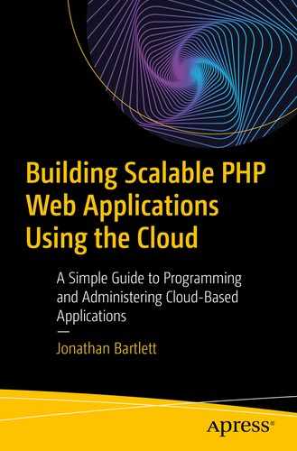 Building Scalable PHP Web Applications Using the Cloud: A Simple Guide to Programming and Administering Cloud-Based Applications by Jonathan Bartlett