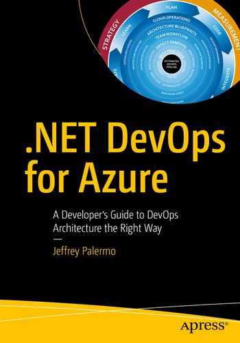 .NET DevOps for Azure: A Developer's Guide to DevOps Architecture the Right Way 