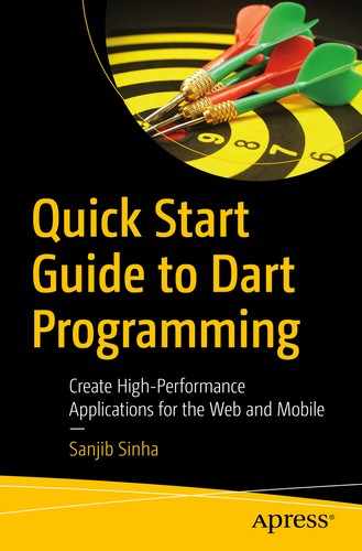 Quick Start Guide to Dart Programming: Create High-Performance Applications for the Web and Mobile 