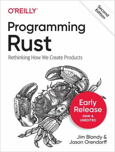Programming Rust, 2nd Edition by Leonora F.S. Tindall, Jason Orendorff, Jim Blandy