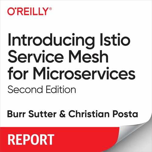 Introducing Istio Service Mesh for Microservices, 2nd Edition 