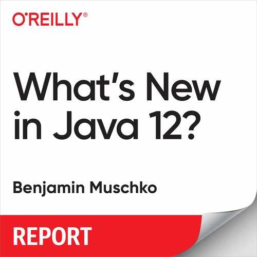 What's New in Java 12? by Benjamin Muschko