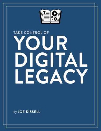 Take Control of Your Digital Legacy 