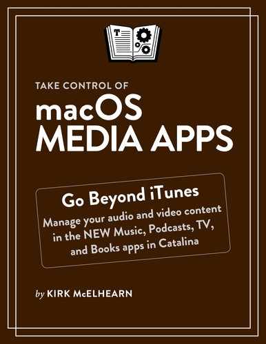 Take Control of macOS Media Apps by Kirk McElhearn