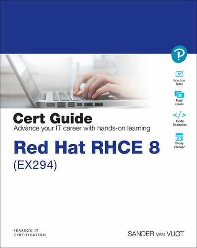 Red Hat RHCE 8 (EX294) Cert Guide 
