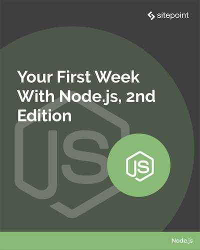 Your First Week With Node.js, 2nd Edition 