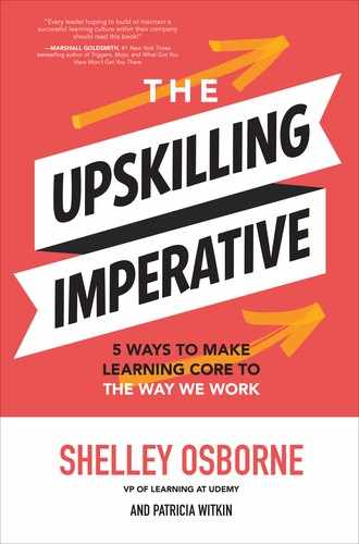 The Upskilling Imperative: 5 Ways to Make Learning Core to the Way We Work by Shelley Osborne