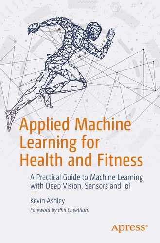 Applied Machine Learning for Health and Fitness: A Practical Guide to Machine Learning with Deep Vision, Sensors and IoT 