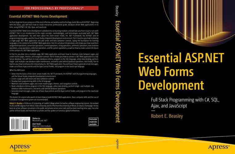 Essential ASP.NET Web Forms Development: Full Stack Programming with C#, SQL, Ajax, and JavaScript 