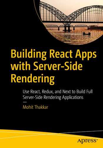 Building React Apps with Server-Side Rendering: Use React, Redux, and Next to Build Full Server-Side Rendering Applications 