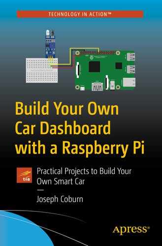 Build Your Own Car Dashboard with a Raspberry Pi: Practical Projects to Build Your Own Smart Car 