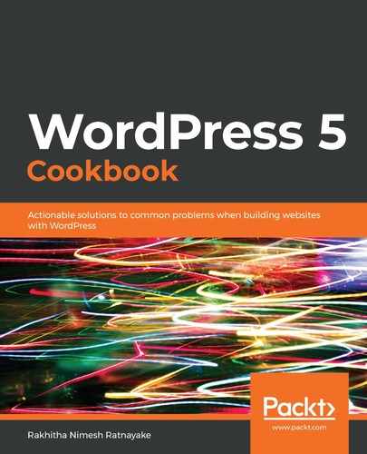 WordPress 5 Cookbook by Rakhitha Nimesh Ratnayake