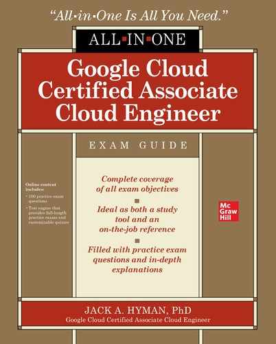 Google Cloud Certified Associate Cloud Engineer All-in-One Exam Guide by Jack Hyman
