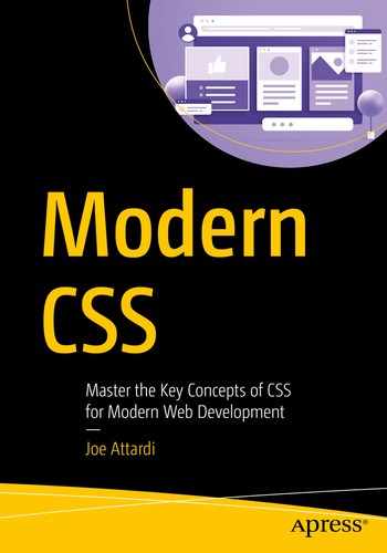 Modern CSS: Master the Key Concepts of CSS for Modern Web Development by Joe Attardi