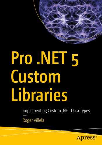Pro .NET 5 Custom Libraries: Implementing Custom .NET Data Types 