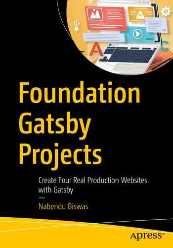 Foundation Gatsby Projects: Create Four Real Production Websites with Gatsby 