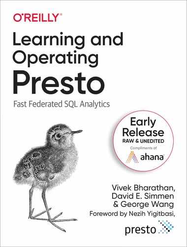 Learning and Operating Presto by Vivek Bharathan, 
            David E. Simmen, 
            George Wang