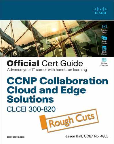CCNP Collaboration Cloud and Edge Solutions CLCEI 300-820 Official Cert Guide 