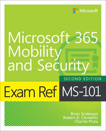 Exam Ref MS-101 Microsoft 365 Mobility and Security, 2nd Edition by 
