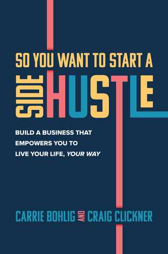 So You Want to Start a Side Hustle: Build a Business that Empowers You to Live Your Life, Your Way 