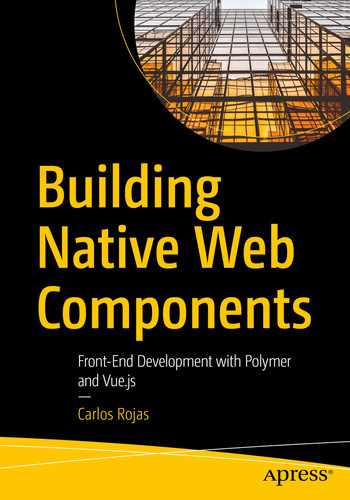 Cover image for Building Native Web Components: Front-End Development with Polymer and Vue.js