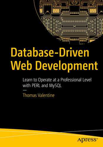Database-Driven Web Development: Learn to Operate at a Professional Level with PERL and MySQL 