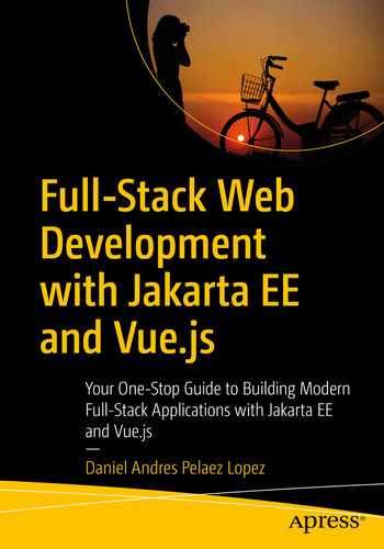 Full-Stack Web Development with Jakarta EE and Vue.js: Your One-Stop Guide to Building Modern Full-Stack Applications with Jakarta EE and Vue.js by 